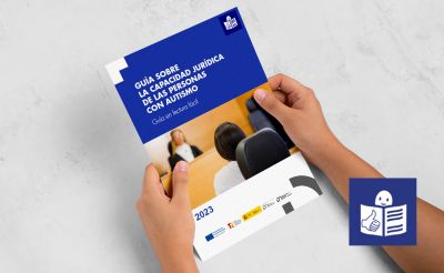 Lectura Fácil | Guía para apoyar la capacidad jurídica de las personas en el espectro del autismo
